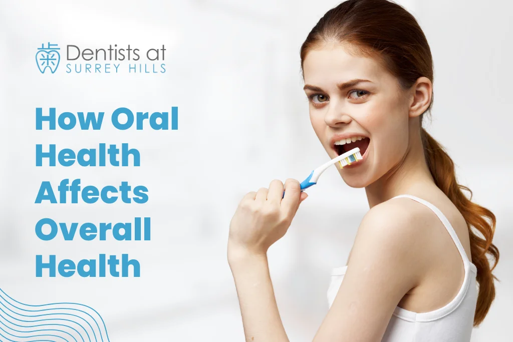 How Oral Health Affects Overall Health
