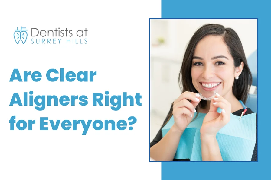 Are Clear Aligners Right for Everyone?